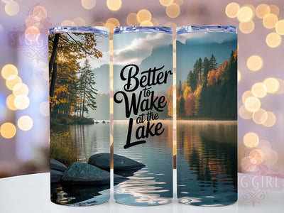 Wake At The Lake 20oz Tumbler, Wake At The Lake, Lake Life, Tumbler Wrap, Sublimation Design, 20oz Tumbler, Morning Vibes, PNG Wrap Sublimation SvggirlplusArt 