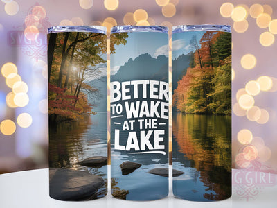 Wake At The Lake 20oz Tumbler, Wake At The Lake, Lake Life, Tumbler Wrap, Sublimation Design, 20oz Tumbler, Morning Vibes, PNG Wrap Sublimation SvggirlplusArt 