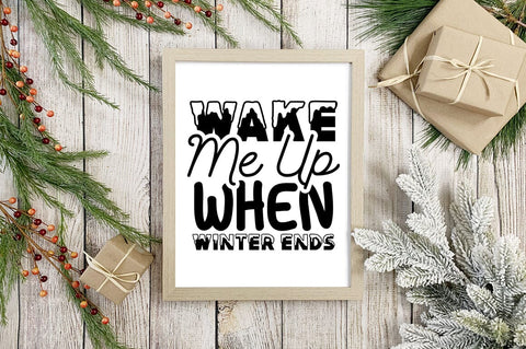 Wake me up when winter ends SVG Design SVG Designangry 