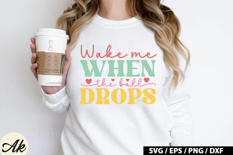 Wake me when the ball drops Retro SVG SVG akazaddesign 