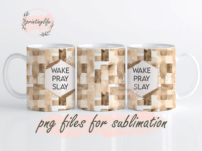 Wake Pray Slay Mug Wrap Design, Instant Digital Design Download Mug Wrap Design, Mug Design PNG Sublimation PrintingLife 