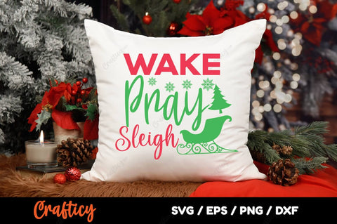Wake Pray Sleigh SVG Design SVG Designangry 