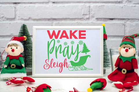 Wake Pray Sleigh SVG Design SVG Designangry 
