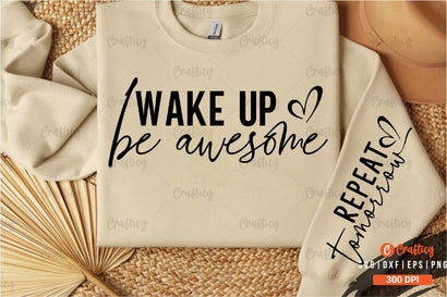 Wake up be awesome Sleeve SVG Design SVG Designangry 