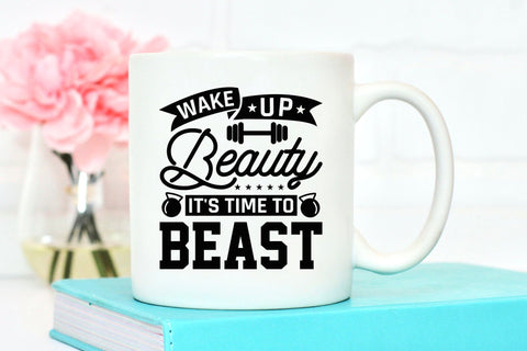 Wake Up Beauty It's Time to Beast - Workout SVG SVG CraftLabSVG 