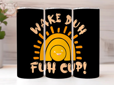Wake Up Cup Early Morning 20 oz Skinny Tumbler, Wake up accessories PNG Downloads, Sublimation Design, Digital, Digital Download PNG Sublimation Lara' s Designs 