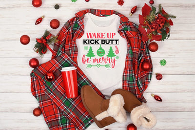 Wake up kick butt be merry SVG Design SVG Designangry 