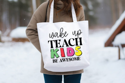 Wake up teach kids be awesome PNG Design Sublimation Designangry 