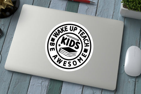 Wake Up Teach Kids Be Awesome SVG Angelina750 