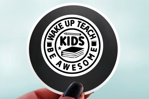 Wake Up Teach Kids Be Awesome SVG Angelina750 