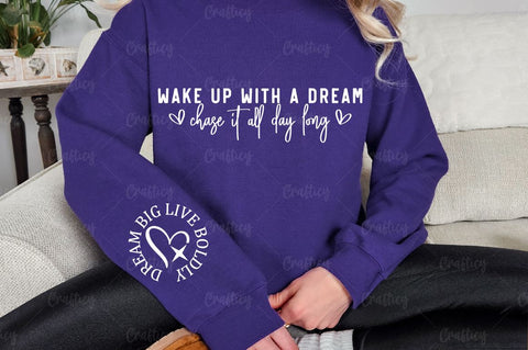 Wake up with a dream chase it all day long Sleeve SVG Design SVG Designangry 