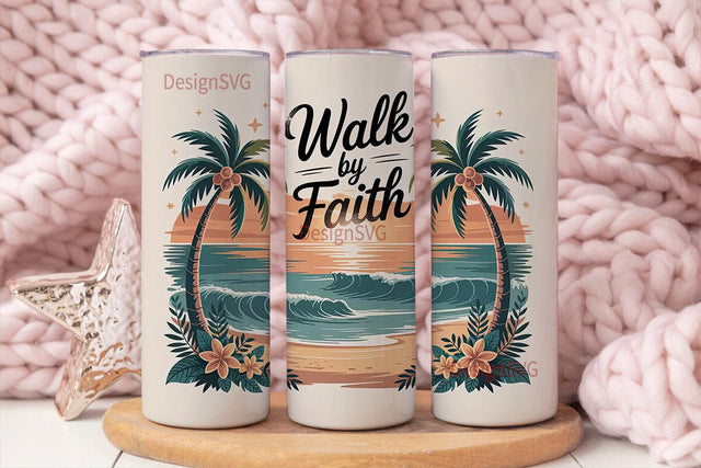 Walk by Faith 20oz Tumbler Wrap Sublimation DesignSVG 