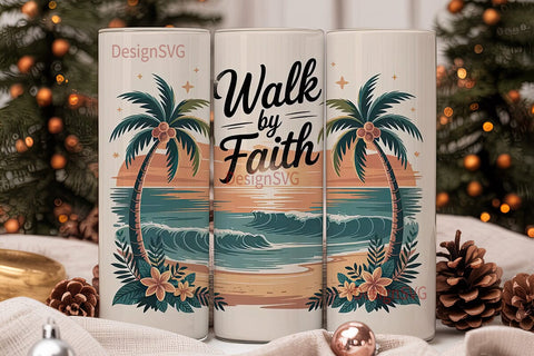Walk by Faith 20oz Tumbler Wrap Sublimation DesignSVG 