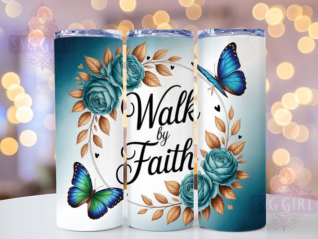 Walk By Faith Christian Tumbler, Bible Verse Tumbler, Christian Sublimation, 20Oz Tumbler Wrap, Faith Quote, Religious Drinkware, Inspirational Scripture Sublimation SvggirlplusArt 