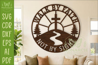 Walk By Faith Not By Sight SVG, Christian Wall Sign Laser SVG APInspireddesigns 