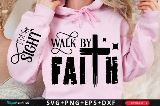 Walk By Faith Sleeve SVG Design SVG Regulrcrative 