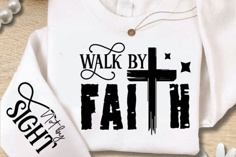 Walk By Faith Sleeve SVG Design SVG Regulrcrative 