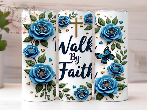 Walk By Faith Tumbler, Christian Quotes, Faith Tumbler, Bible Verse Tumbler, 20oz Tumbler, Sublimation Design, Inspirational Gifts Sublimation Lara' s Designs 