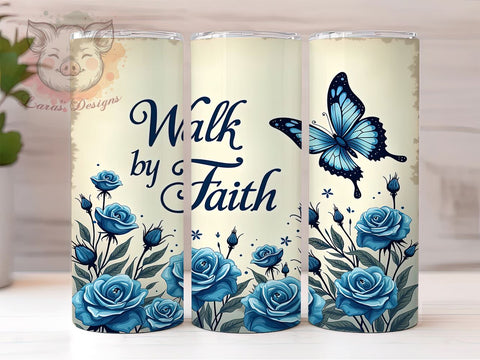 Walk By Faith Tumbler, Christian Quotes, Faith Tumbler, Bible Verse Tumbler, 20oz Tumbler, Sublimation Design, Inspirational Gifts Sublimation Lara' s Designs 