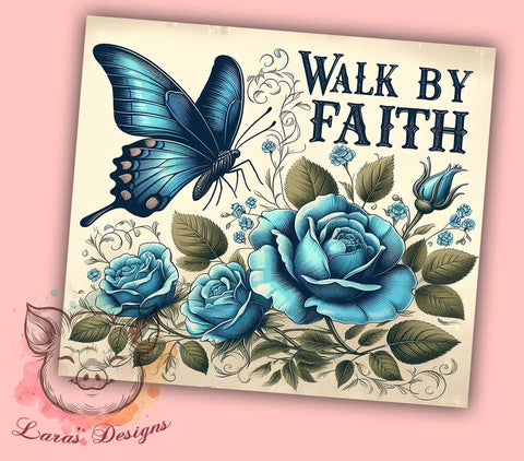 Walk By Faith Tumbler, Christian Quotes, Faith Tumbler, Bible Verse Tumbler, 20oz Tumbler, Sublimation Design, Inspirational Gifts Sublimation Lara' s Designs 