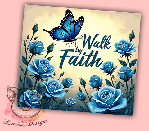 Walk By Faith Tumbler, Christian Quotes, Faith Tumbler, Bible Verse Tumbler, 20oz Tumbler, Sublimation Design, Inspirational Gifts Sublimation Lara' s Designs 