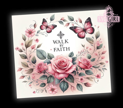 Walk By Faith Tumbler, Faith Bible Verse Tumbler, 20oz Sublimation Wrap, Inspirational Drinkware, Christian Tumbler Design, Religious Gifts, Motivational Tumbler Wrap Sublimation SvggirlplusArt 