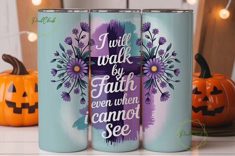 Walk By Faith Tumbler Wrap Sublimation PixelChick 