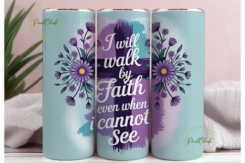 Walk By Faith Tumbler Wrap Sublimation PixelChick 