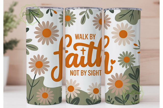 Walk By Faith Tumbler Wrap Sublimation PixelChick 