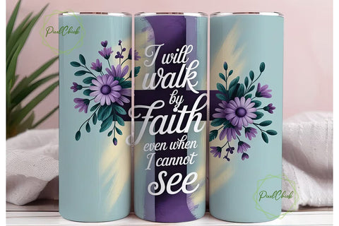 Walk By Faith Tumbler Wrap Sublimation PixelChick 