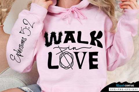 Walk In Love Sleeve SVG Design SVG Regulrcrative 
