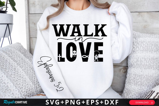 Walk In Love SVG Design SVG Regulrcrative 