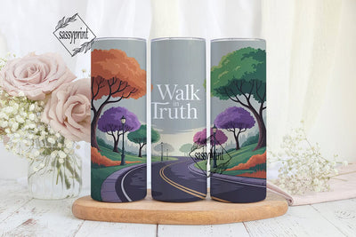 Walk in Truth Tumbler Wrap 20oz Sublimation sassyprint 