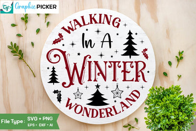 Walking In A Winter Wonderland Round Sign SVG Design, Christmas SVG Design, Christian Round Ornaments, Nativity Christmas SVG Design, SVGs,Quotes and Sayings,Food & Drink,On Sale, Print & Cut SVG DesignPlante 503 