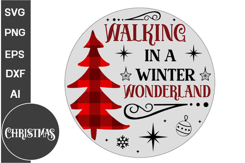 Walking In A Winter Wonderland Round Sign SVG Design, Farmhouse Christmas Round Sign SVG Design, Christmas SVG Design, SVGs, Food & Drink, Print & Cut, Quotes and Sayings SVG DesignPlante 503 