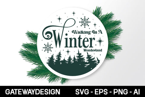 Walking In A Winter Wonderland Round Sign Svg Design SVG designmaster24 