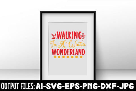 Walking In A Winter Wonderland SVG DESIGN SVG Rafiqul20606 