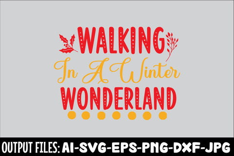 Walking In A Winter Wonderland SVG DESIGN SVG Rafiqul20606 