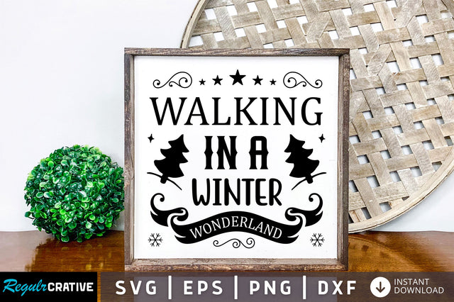 Walking in a winter wonderland SVG Design SVG Regulrcrative 