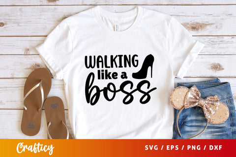 walking like a boss Svg Design SVG Designangry 