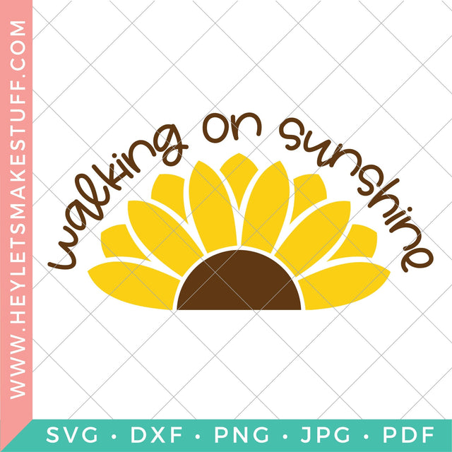Walking on Sunshine SVG Hey Let's Make Stuff 