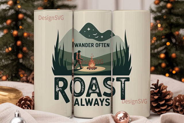 Wander Often Roast Always 20oz Tumbler Sublimation DesignSVG 