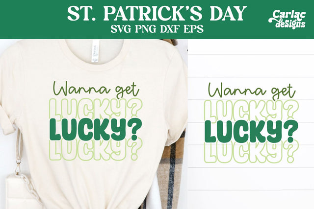 Wanna Get Lucky SVG, St Patrick's Day SVG SVG Carla C Designs 