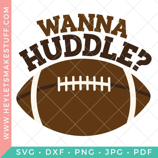 Wanna Huddle SVG Hey Let's Make Stuff 