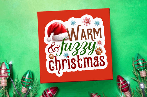 Warm & fuzzy christmas Stickers Design Sublimation Regulrcrative 