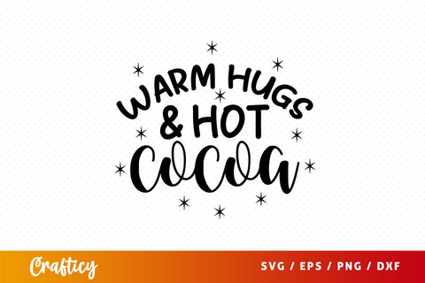 warm hugs and hot cocoa Svg Design SVG Designangry 