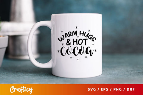 warm hugs and hot cocoa Svg Design SVG Designangry 