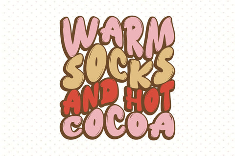 warm socks and hot cocoa SVG orpitasn 