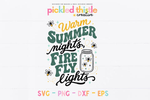 Warm Summer Nights SVG – Firefly Lights Cricut File SVG Pickled Thistle Creative 