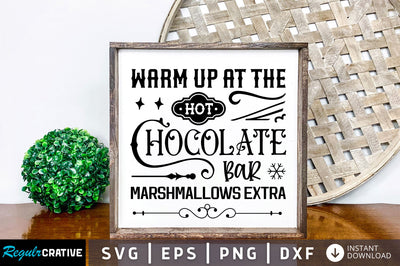 Warm up at the hot chocolate bar marshmallows SVG Design SVG Regulrcrative 